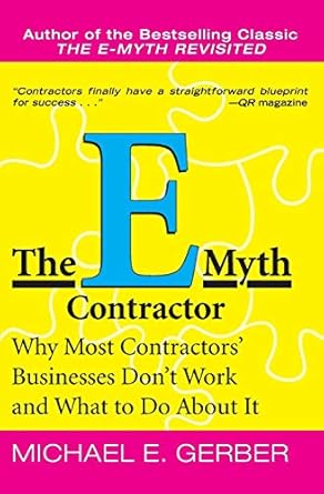 The E-Myth Contractor: Why Most Contractors' Businesses Don't Work and What to Do About It - BigGreenBear.com Book 14.55 USD Big Green Bear