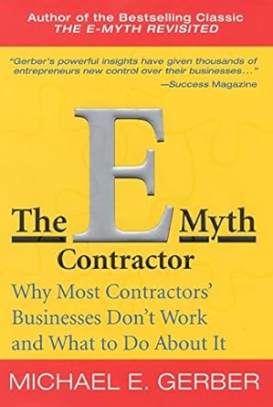 The E-Myth Contractor: Why Most Contractors' Businesses Don't Work and What to Do About It - BigGreenBear.com Book 14.55 USD Big Green Bear