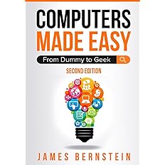 Computers Made Easy: From Dummy To Geek -  BigGreenBear.com Book 24.50 USD Big Green Bear
