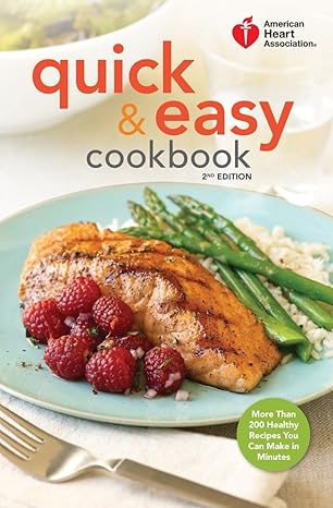 American Heart Association Quick & Easy Cookbook, 2nd Edition