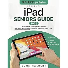 iPad Seniors Guide: A Complete Step-by-Step Manual -  BigGreenBear.com Book 15.97 USD Big Green Bear