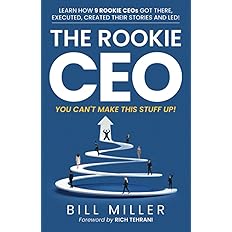 The Rookie CEO, You Can't Make This Stuff Up! October 24, 2020 - BigGreenBear.com Book 17.99