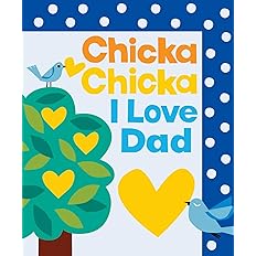 Chicka Chicka I Love Dad (Chicka Chicka Book, A) Hardcover