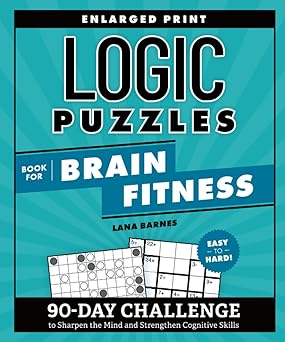 Logic Puzzles Book for Brain Fitness: Paperback