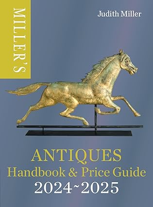 Miller’s Antiques Handbook & Price Guide 2024-2025