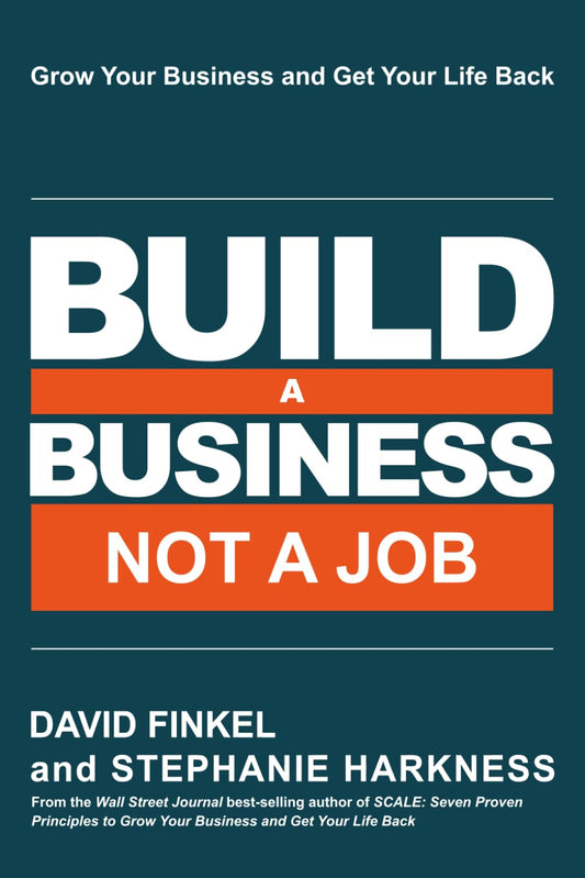Build a Business Not a Job: Grow Your Business & Get Your Life Back Paperback -  BigGreenBear.com Book 8.99 USD Big Green Bear