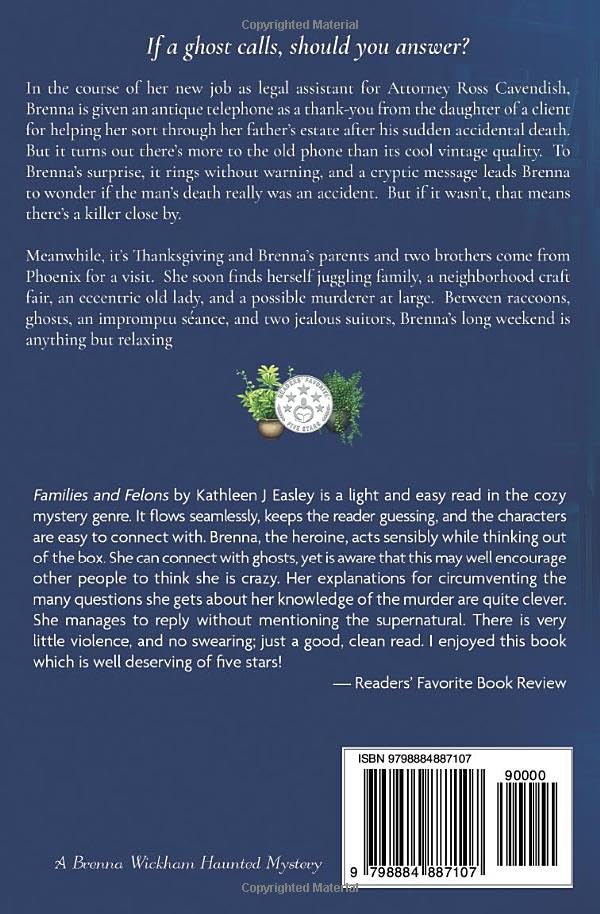 Families and Felons: A Brenna Wickham Haunted Mystery Paperback