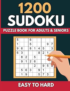 1200 Sudoku Puzzles For Adults: A Book with 1200 Sudoku Games from Easy to Hard: Paperback