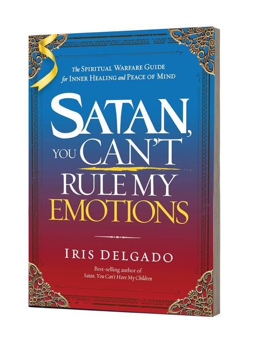 Satan, You Can't Rule My Emotions: The Spiritual Warfare Guide for Inner Healing -  BigGreenBear.com Book 18.98 USD Big Green Bear