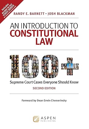 An Introduction to Constitutional Law: 100+ Supreme Court Cases Everyone Should Know 2nd Edition