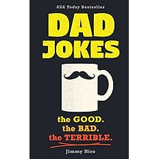 Dad Jokes: Over 600 of the Best (Worst) Jokes Around and Perfect Gift for All Ages! -  BigGreenBear.com Book 4.98