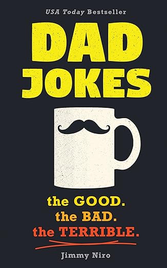 Dad Jokes: Over 600 of the Best (Worst) Jokes Around and Perfect Gift for All Ages! - BigGreenBear.com Book 4.98