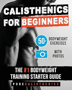 Calisthenics for Beginners: 50 Bodyweight Exercises | The #1 Bodyweight Training -  BigGreenBear.com Book 16.99 USD Big Green Bear