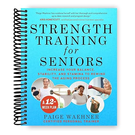 Strength Training for Seniors: Increase your Balance, Stability, and Stamina