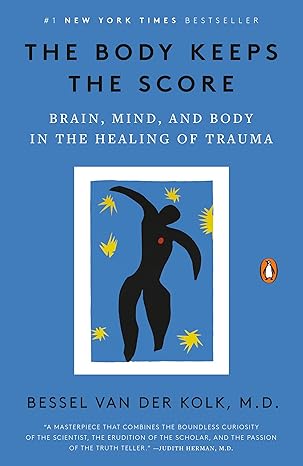 The Body Keeps the Score: Brain, Mind, and Body in the Healing of Trauma: Paperback - BigGreenBear.com Book 11.99