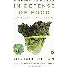 In Defense of Food: An Eater's Manifesto: Paperback - BigGreenBear.com Book 9.99 USD Big Green Bear