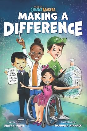 Making a Difference: An Inspirational Book About Kids Changing the World! - BigGreenBear.com Book 11.05 USD Big Green Bear