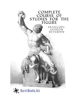 Complete Course Of Studies For The Figure: Based on the most beautiful models -  BigGreenBear.com Book 25.97 USD Big Green Bear