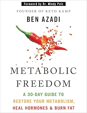 Metabolic Freedom: A 30-Day Guide to Restore Your Metabolism, Heal Hormones & Burn Fat: Hardcover - BigGreenBear.com Book 29.99 USD Big Green Bear