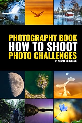 Photography Book: How To Shoot Photo Challenges: Paperback