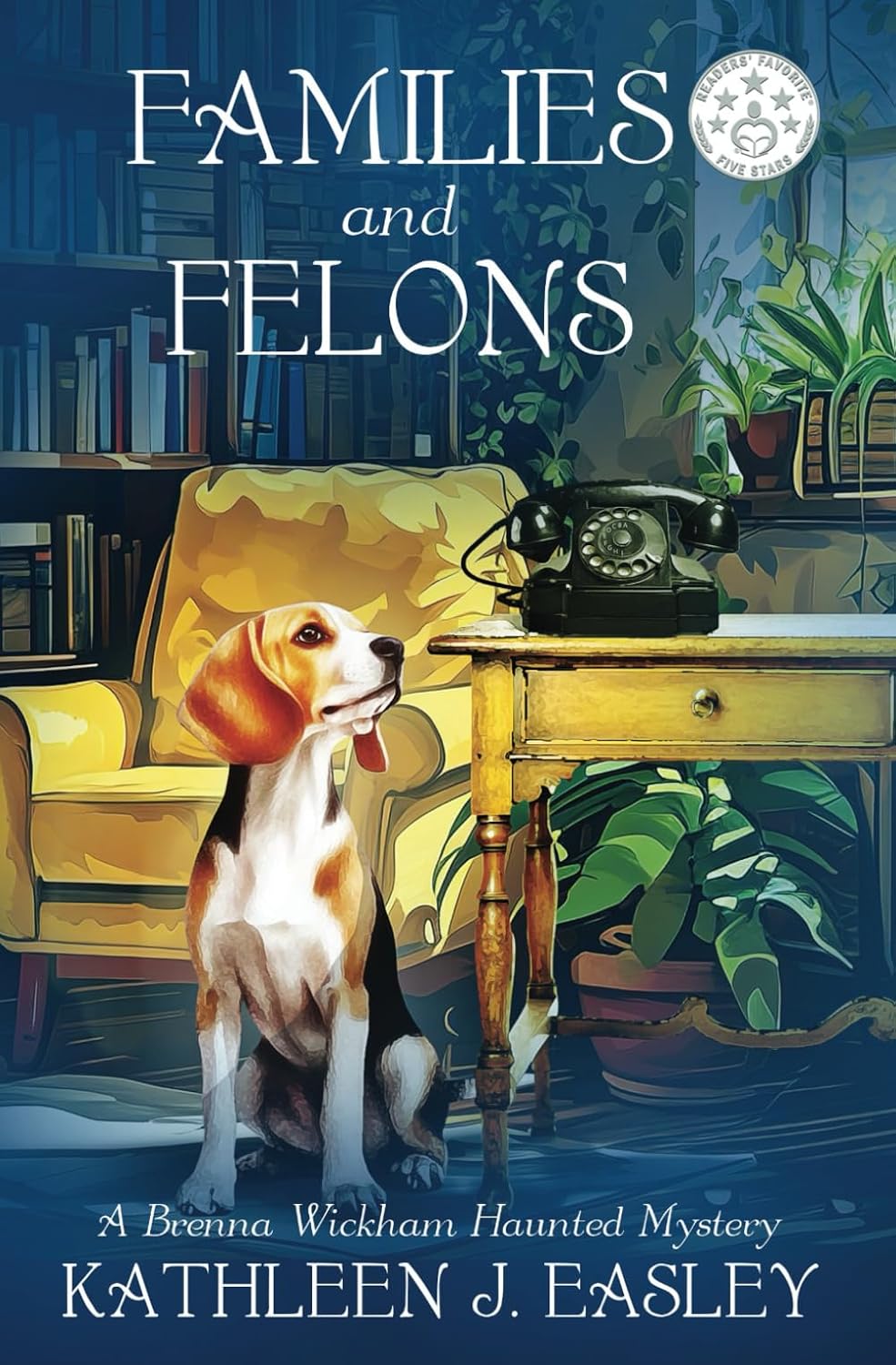 Families and Felons: A Brenna Wickham Haunted Mystery Paperback