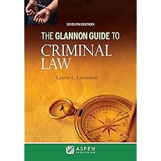 The Glannon Guide to Criminal Law (Glannon Guides Series) 7th Edition - BigGreenBear.com Book 42.10 USD Big Green Bear