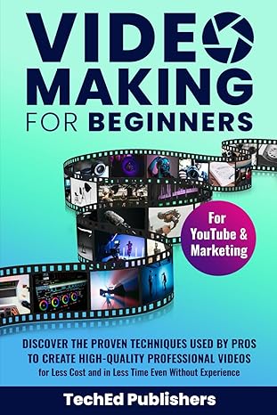 Video Making for Beginners: Paperback
