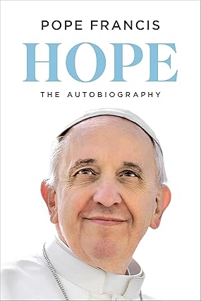 Hope by Pope Francis, Jorge Mario Bergoglio
