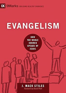 Evangelism: How the Whole Church Speaks of Jesus (Building Healthy Churches) - BigGreenBear.com Book 12.98 USD Big Green Bear