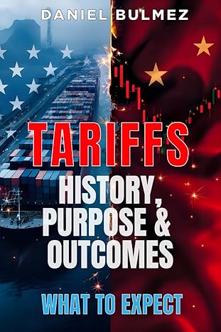 Tariffs: History, Purpose & Outcomes Paperback – March 7, 2025 - BigGreenBear.com Book 32.89 USD Big Green Bear