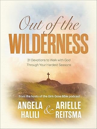 Out of the Wilderness: 31 Devotions to Walk with God: Hardcover - BigGreenBear.com Book 15.99