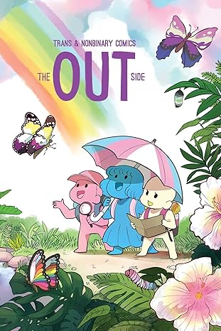 The Out Side: Trans & Nonbinary Comics: Paperback - BigGreenBear.com Comic 15.99 USD Big Green Bear