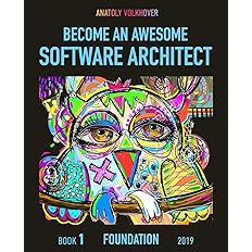 Become an Awesome Software Architect: Book 1: Foundation 2019 - BigGreenBear.com Book 46.85 USD Big Green Bear