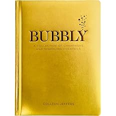 Bubbly: A Collection of Champagne and Sparkling Cocktails -  BigGreenBear.com Book 10.69 USD Big Green Bear