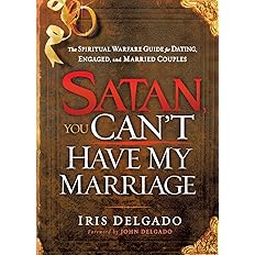 Satan, You Can’t Have My Marriage: The Spiritual Warfare Guide for Dating, Engaged and Married Couples - BigGreenBear.com Book 9.99 USD Big Green Bear
