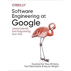 Software Engineering at Google: Lessons Learned from Programming Over Time 1st Edition