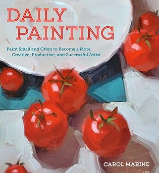 Daily Painting: Paint Small and Often To Become a More Creative, Productive, and Successful Artist - BigGreenBear.com Book 12.95 USD Big Green Bear