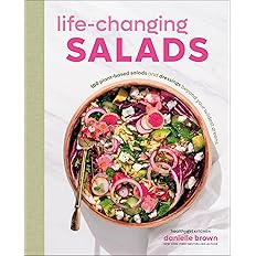Life-Changing Salads : 100 Plant-Based Salads and Dressings: Hardcover - BigGreenBear.com Book 21.99 USD