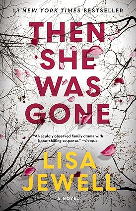 Then She Was Gone: A Novel - Paperback By Jewell, Lisa - BigGreenBear.com Book 9.45 USD Big Green Bear