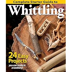 Complete Starter Guide to Whittling: 24 Easy Projects You Can Make in a Weekend -  BigGreenBear.com Book 13.99 USD Big Green Bear
