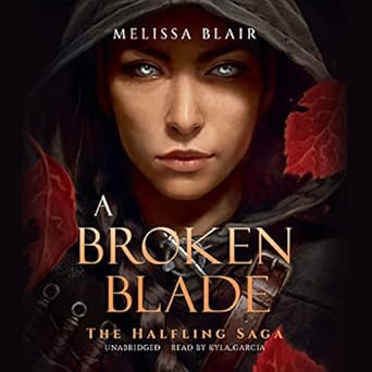 A Broken Blade (The Halfling Saga)