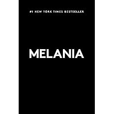 Melania Hardcover – October 8, 2024