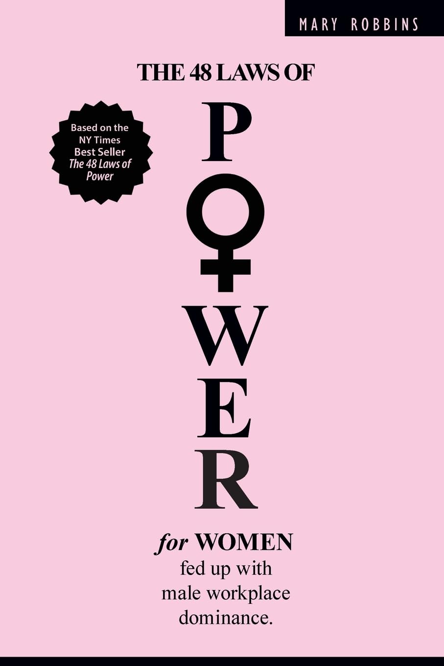 The 48 Laws of Power for Women Fed up with Male Workplace Dominance Buy New(Paperback)