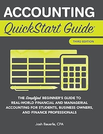 Accounting QuickStart Guide: The Simplified Beginner's ...