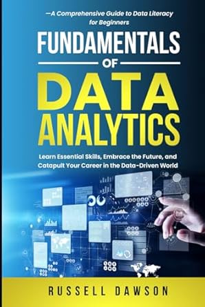 Fundamentals of Data Analytics: Learn Essential Skills ...