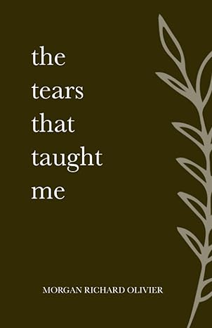 The Tears That Taught Me Paperback