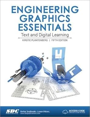 Engineering Graphics Essentials 5th Edition