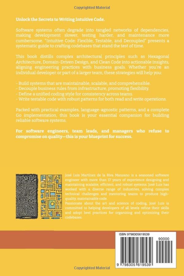 Intuitive Code: Flexible, Testable and Decoupled by José Luis Martínez de la Riva Manzano -  BigGreenBear.com Book 24.50 USD Big Green Bear