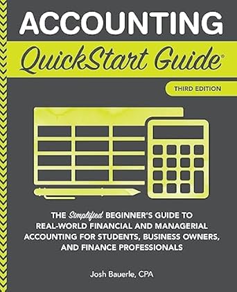 Accounting QuickStart Guide: The Simplified Beginner's ...