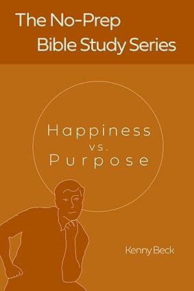 Happiness vs. Purpose (No-Prep Bible Studies) Paperback